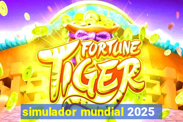 simulador mundial 2025